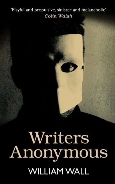 Cover: 9781848408852 | Writers Anonymous | William Wall | Taschenbuch | Englisch | 2025