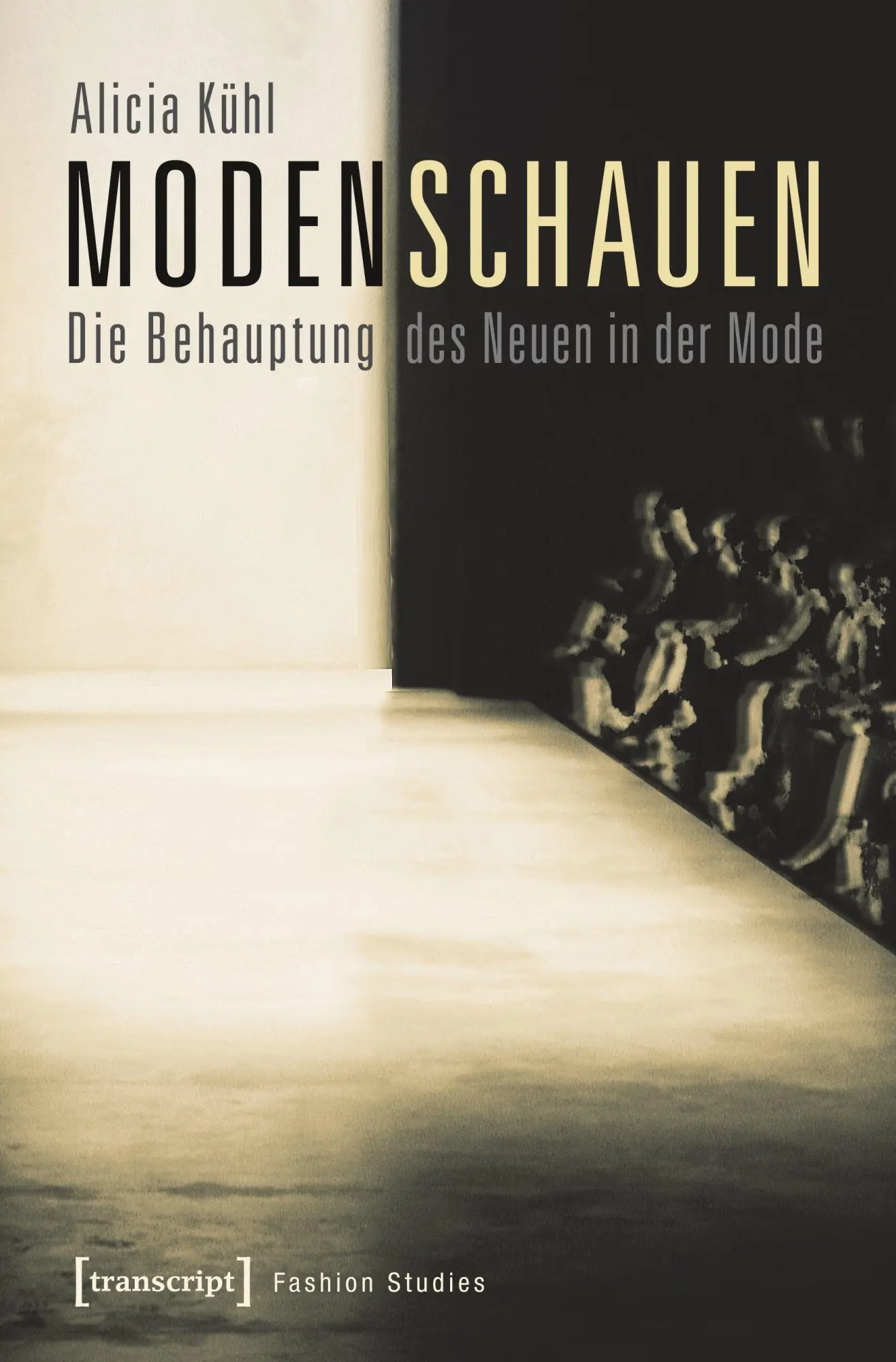 Cover: 9783837628852 | Modenschauen | Alicia Kühl | Taschenbuch | 334 S. | Deutsch | 2020