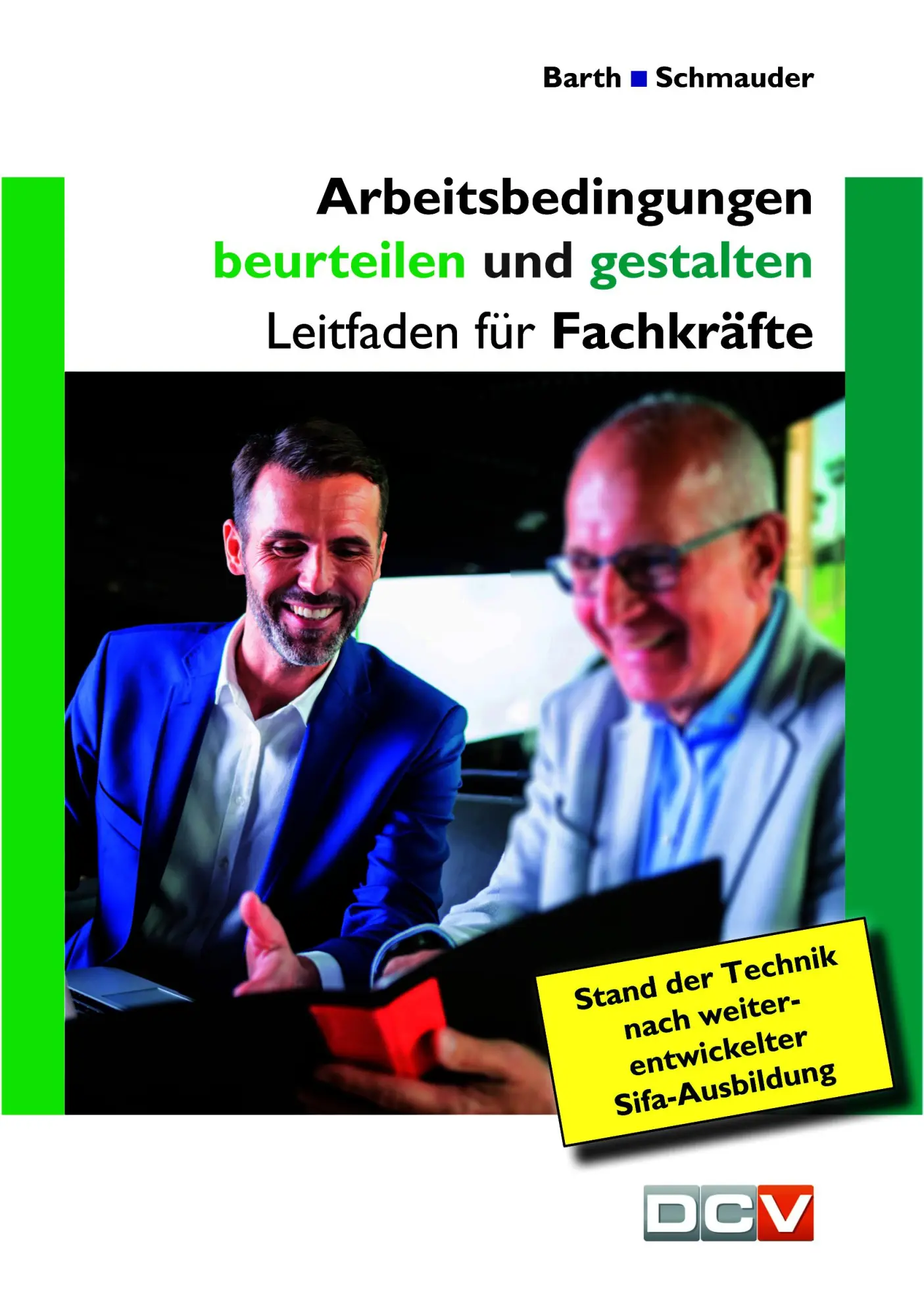 Cover: 9783943488852 | Arbeitsbedingungen beurteilen und gestalten | Leitfaden für Fachkräfte