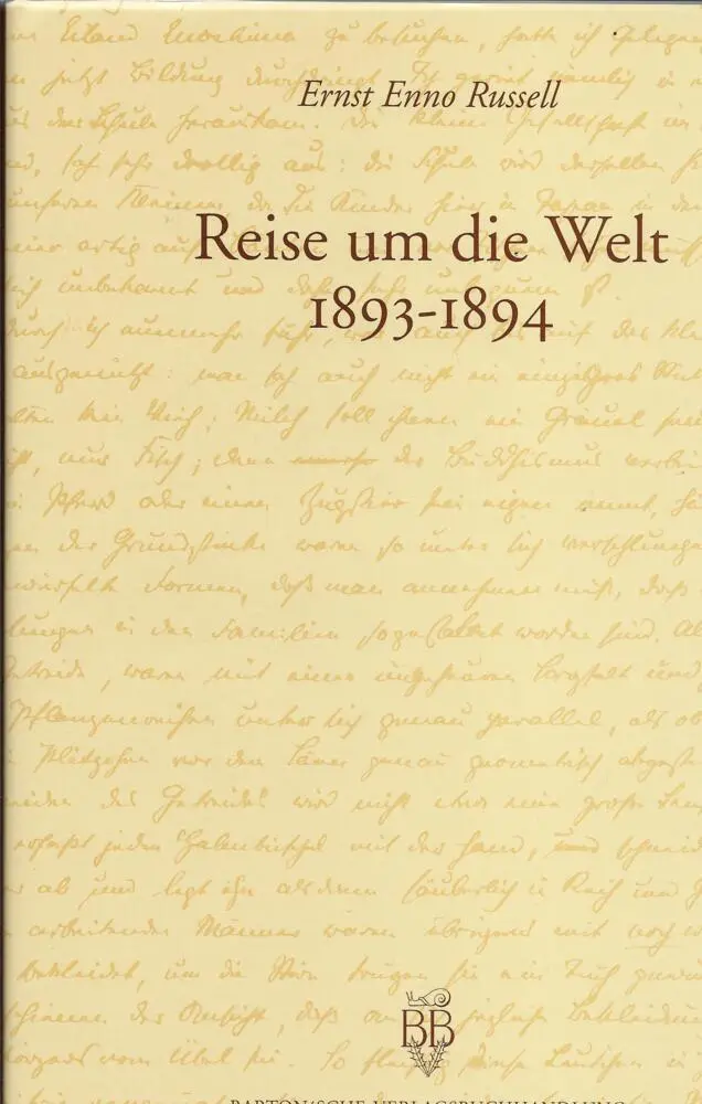 Cover: 9783980328852 | Reise um die Welt 1893-1894 | Ernst E Russel | Buch | Deutsch | 1995
