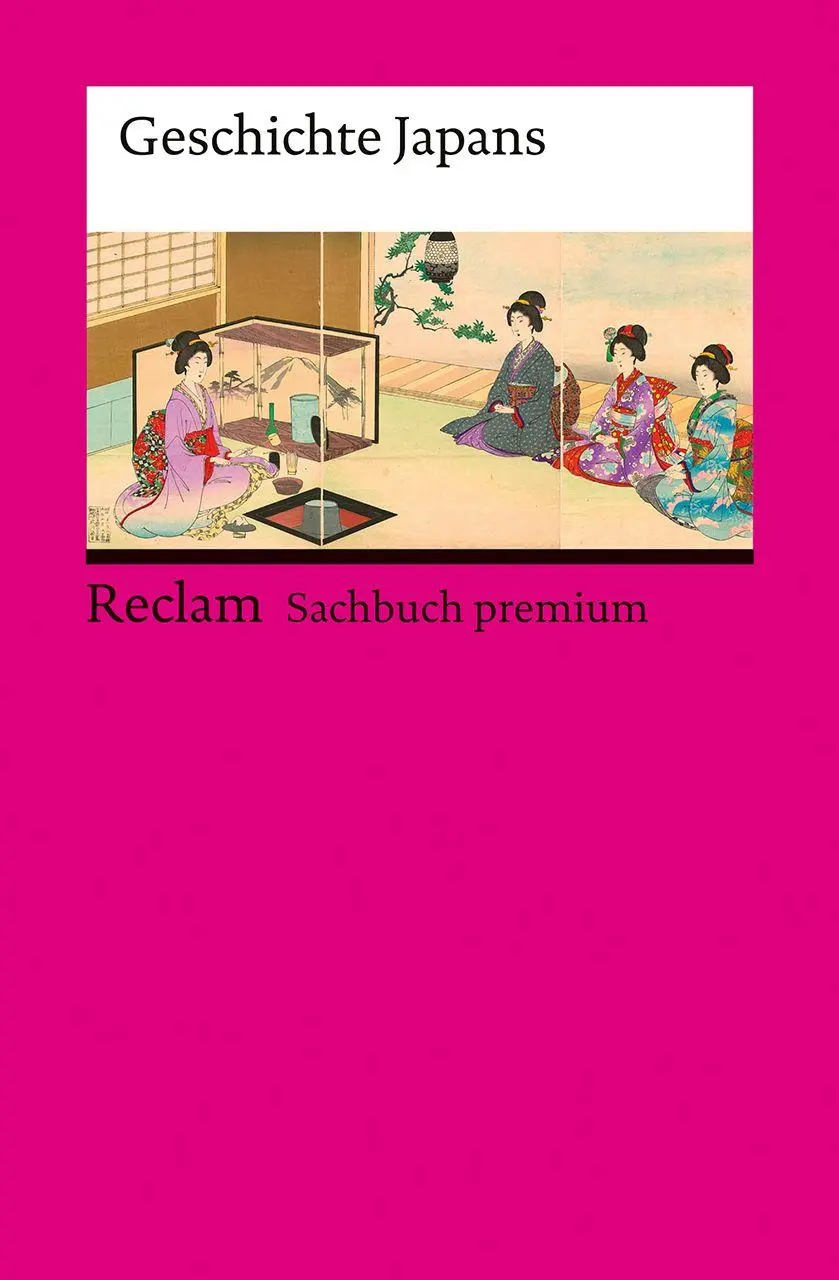 Cover: 9783150148952 | Geschichte Japans | [Reclam Sachbuch premium] | Josef Kreiner | Buch