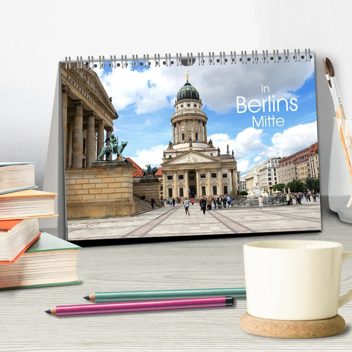 Bild: 9783516618952 | In Berlins Mitte (Tischkalender 2026 DIN A5 quer), CALVENDO...
