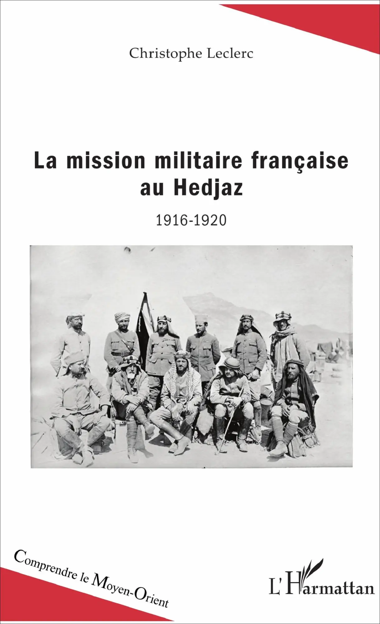 Cover: 9782343119052 | La mission militaire française au Hedjaz | 1916-1920 | Leclerc | Buch