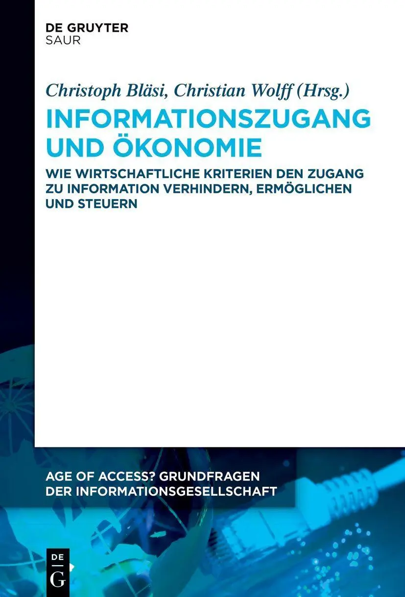 Cover: 9783110749052 | Informationszugang und Ökonomie | Christoph Bläsi (u. a.) | Buch