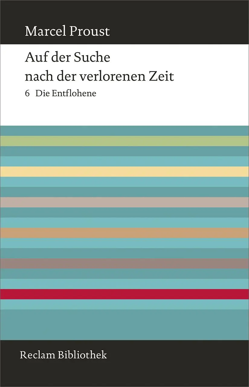 Cover: 9783150109052 | Auf der Suche nach der verlorenen Zeit. Band 6: Die Entflohene | Buch