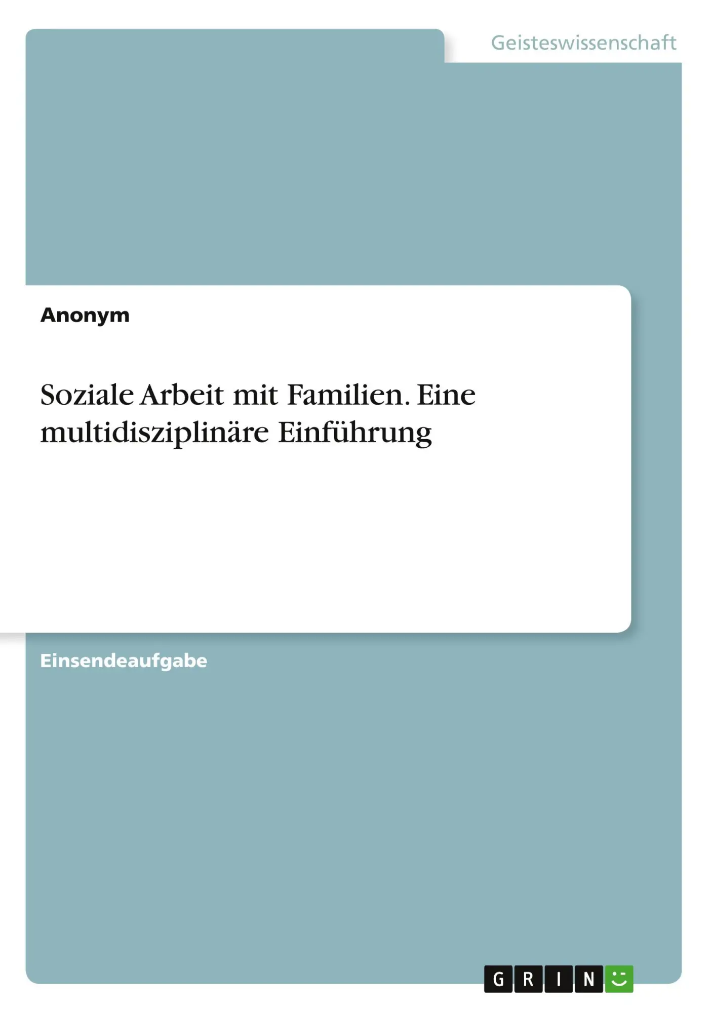 Cover: 9783346849052 | Soziale Arbeit mit Familien. Eine multidisziplinäre Einführung | Buch
