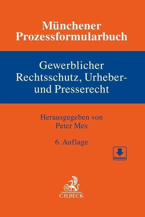 Cover: 9783406779152 | Münchener Prozessformularbuch Bd. 5: Gewerblicher Rechtsschutz,...