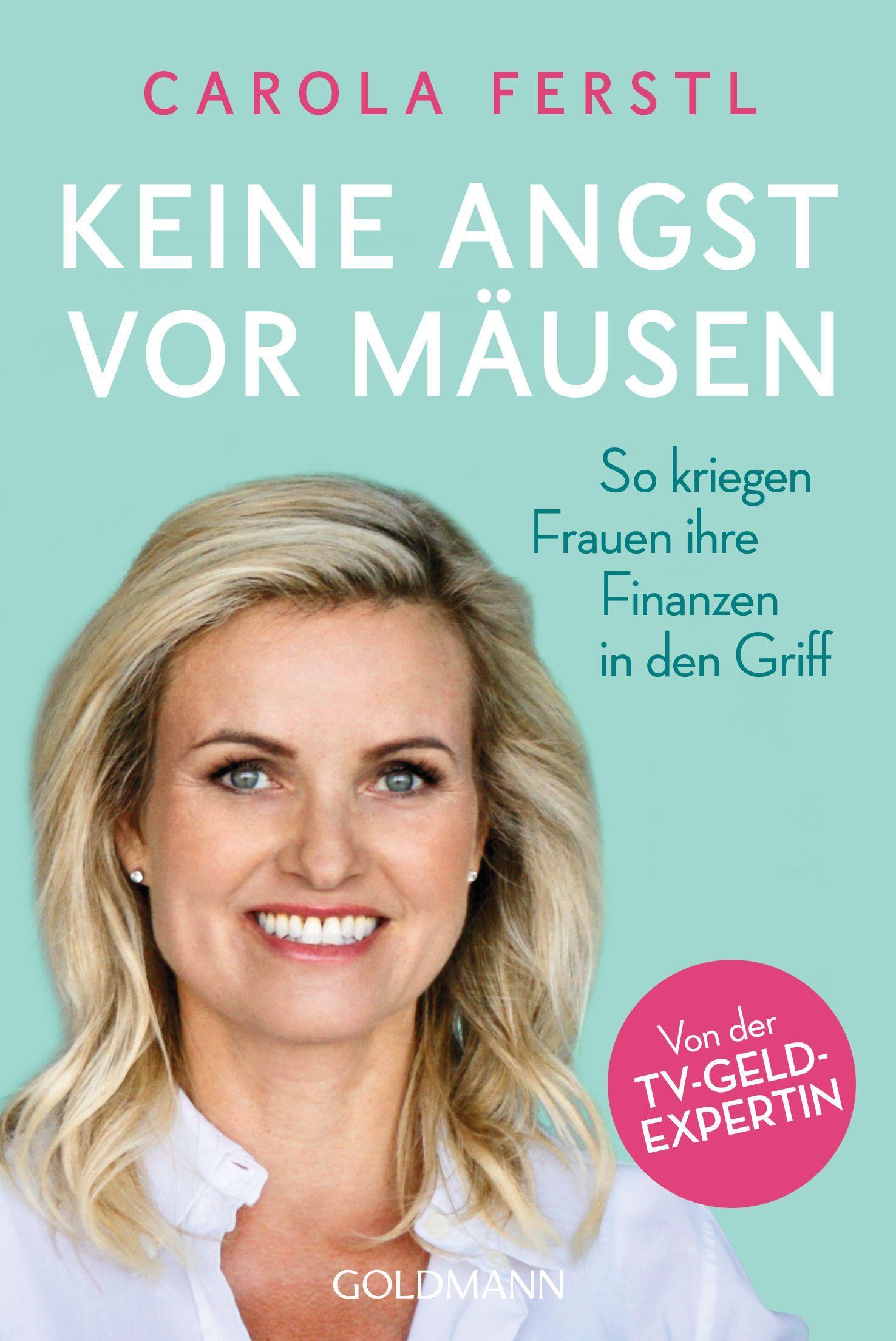 Cover: 9783442179152 | Keine Angst vor Mäusen | Carola Ferstl | Taschenbuch | 304 S. | 2021