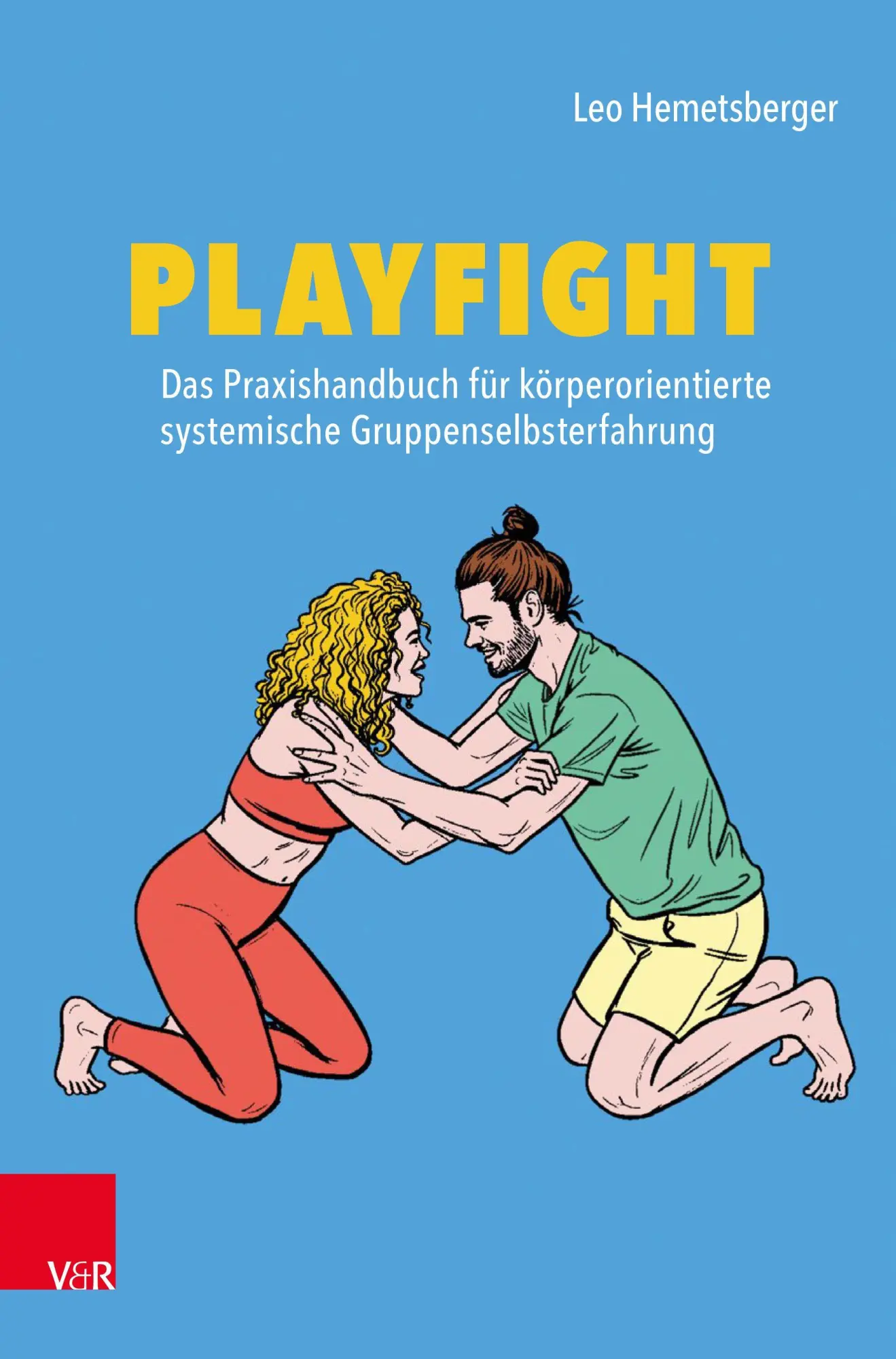 Cover: 9783525409152 | Playfight: Das Praxishandbuch für körperorientierte systemische...