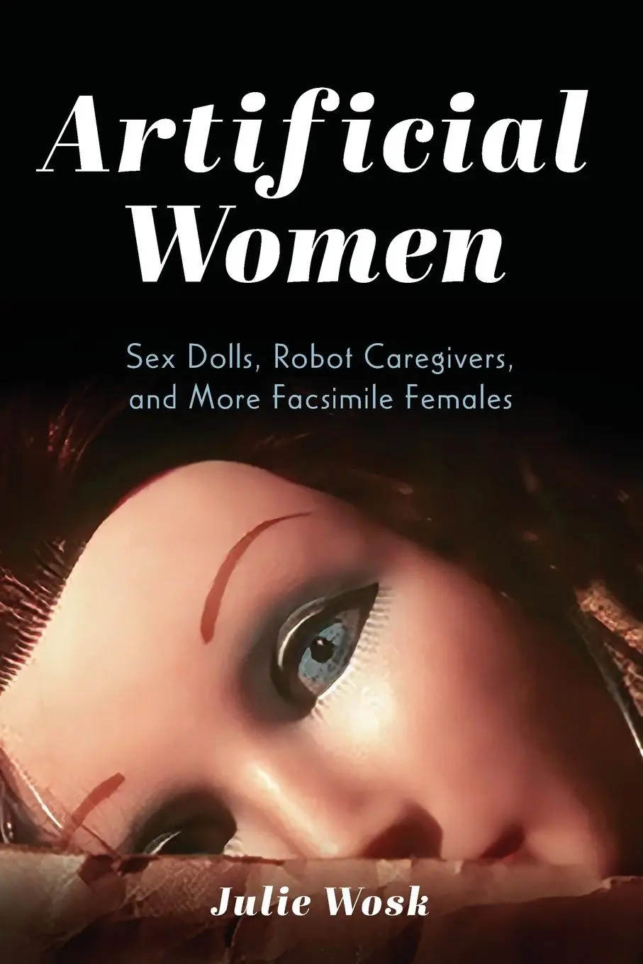 Cover: 9780253069252 | Artificial Women | Julie Wosk | Taschenbuch | Englisch | 2024