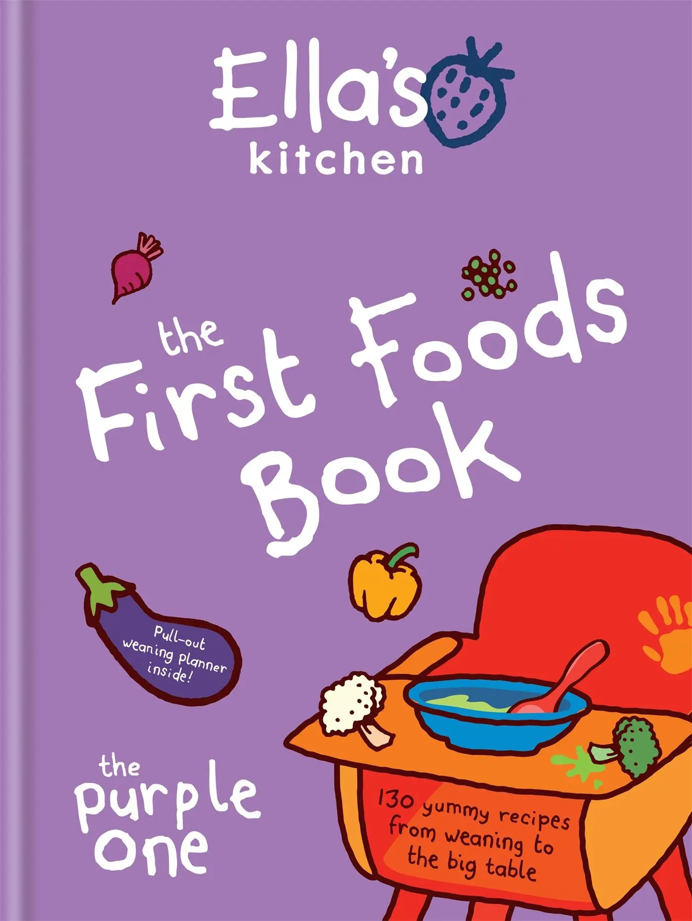 Cover: 9780600629252 | Ella's Kitchen: The First Foods Book | The Purple One | Ella'S Kitchen
