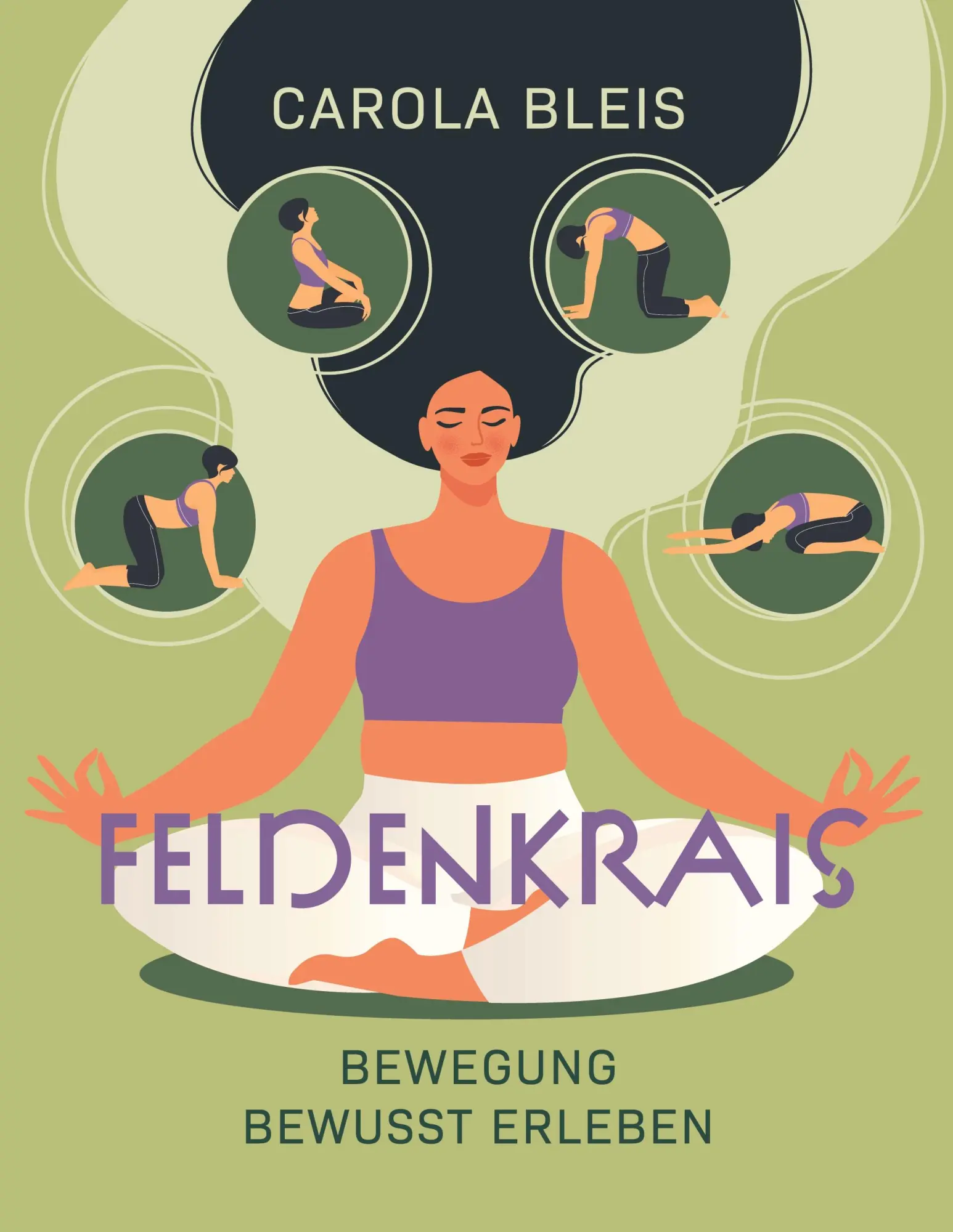 Cover: 9783695789252 | Feldenkrais | Bewegung bewusst erleben | Carola Bleis | Taschenbuch