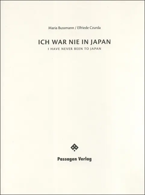 Cover: 9783851659252 | Ich war nie in Japan | Maria/Czurda, Elfriede Bussmann | Taschenbuch