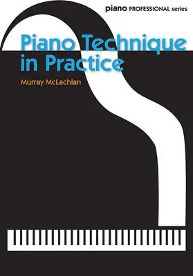 Cover: 9780571539352 | Piano Technique in Practice | Piano Professional Series | Mclachlan