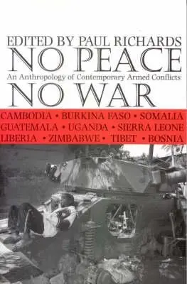 Cover: 9780852559352 | No Peace, No War | An Anthropology of Contemporary Armed Conflicts