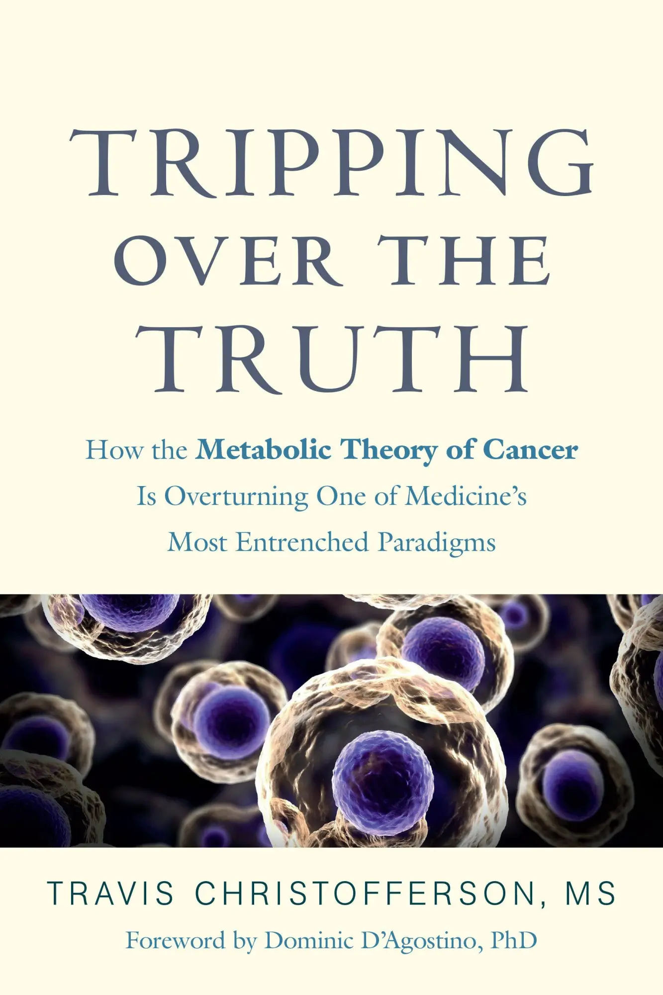 Cover: 9781603589352 | Tripping Over the Truth | Travis Christofferson | Taschenbuch | 2019