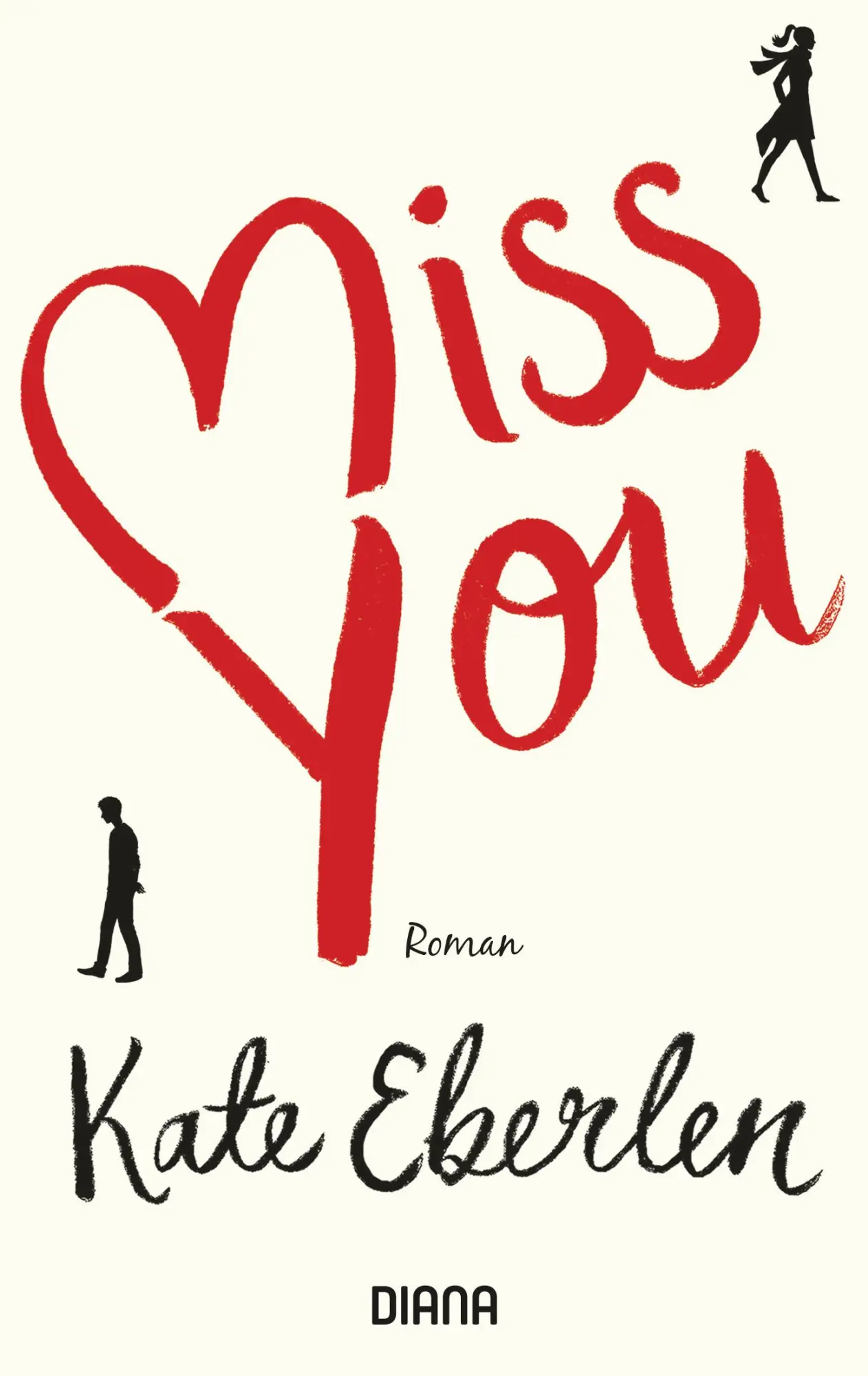 Cover: 9783453359352 | Miss you | Kate Eberlen | Taschenbuch | 576 S. | Deutsch | 2018