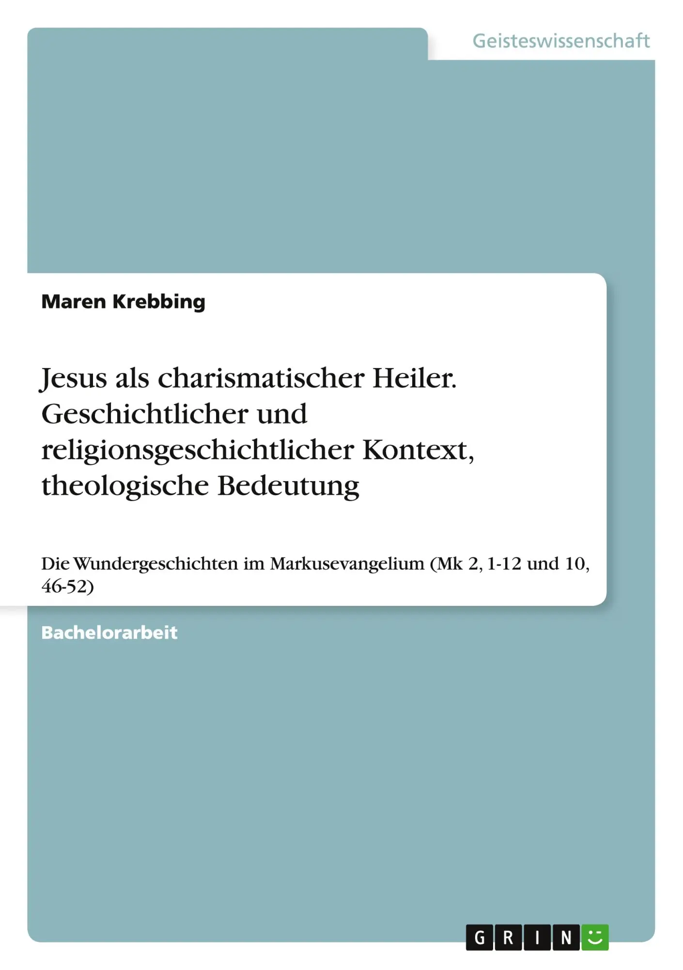 Cover: 9783668049352 | Jesus als charismatischer Heiler. Geschichtlicher und...