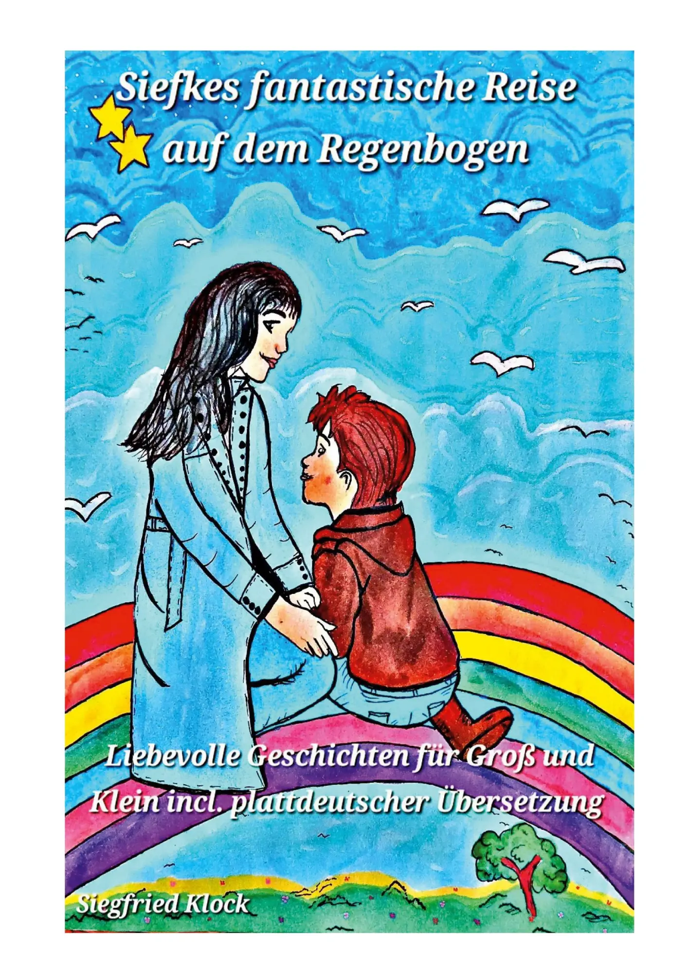 Cover: 9783695159352 | Siefkes fantastische Reise auf dem Regenbogen | Siegfried Klock | Buch