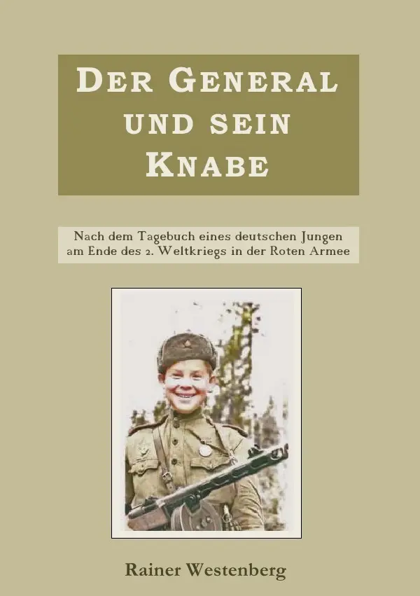Cover: 9783746709352 | Der General und sein Knabe | Rainer Westenberg | Taschenbuch | 76 S.