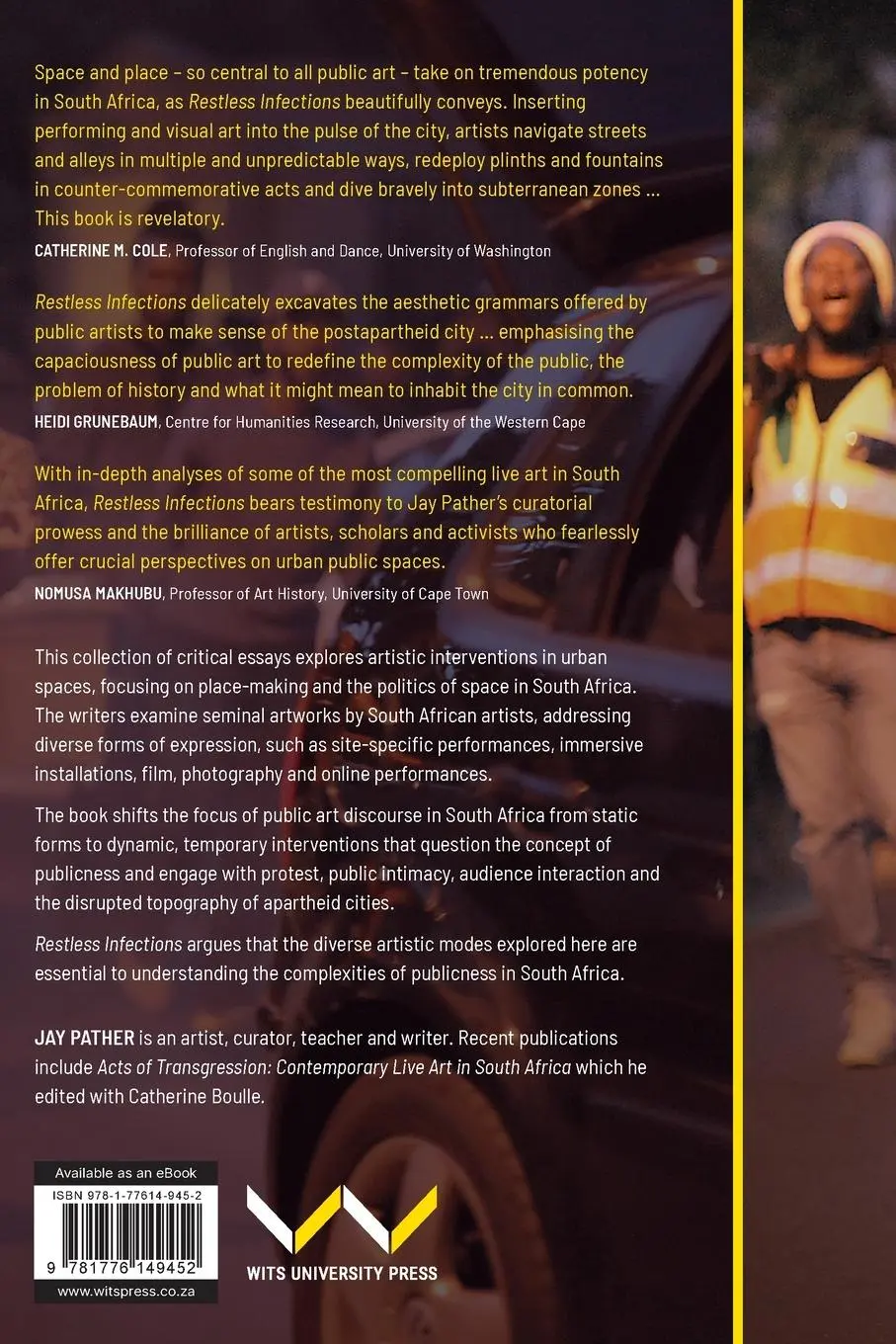 Rückseite: 9781776149452 | Restless Infections | Public Art and a Transforming City | Jay Pather