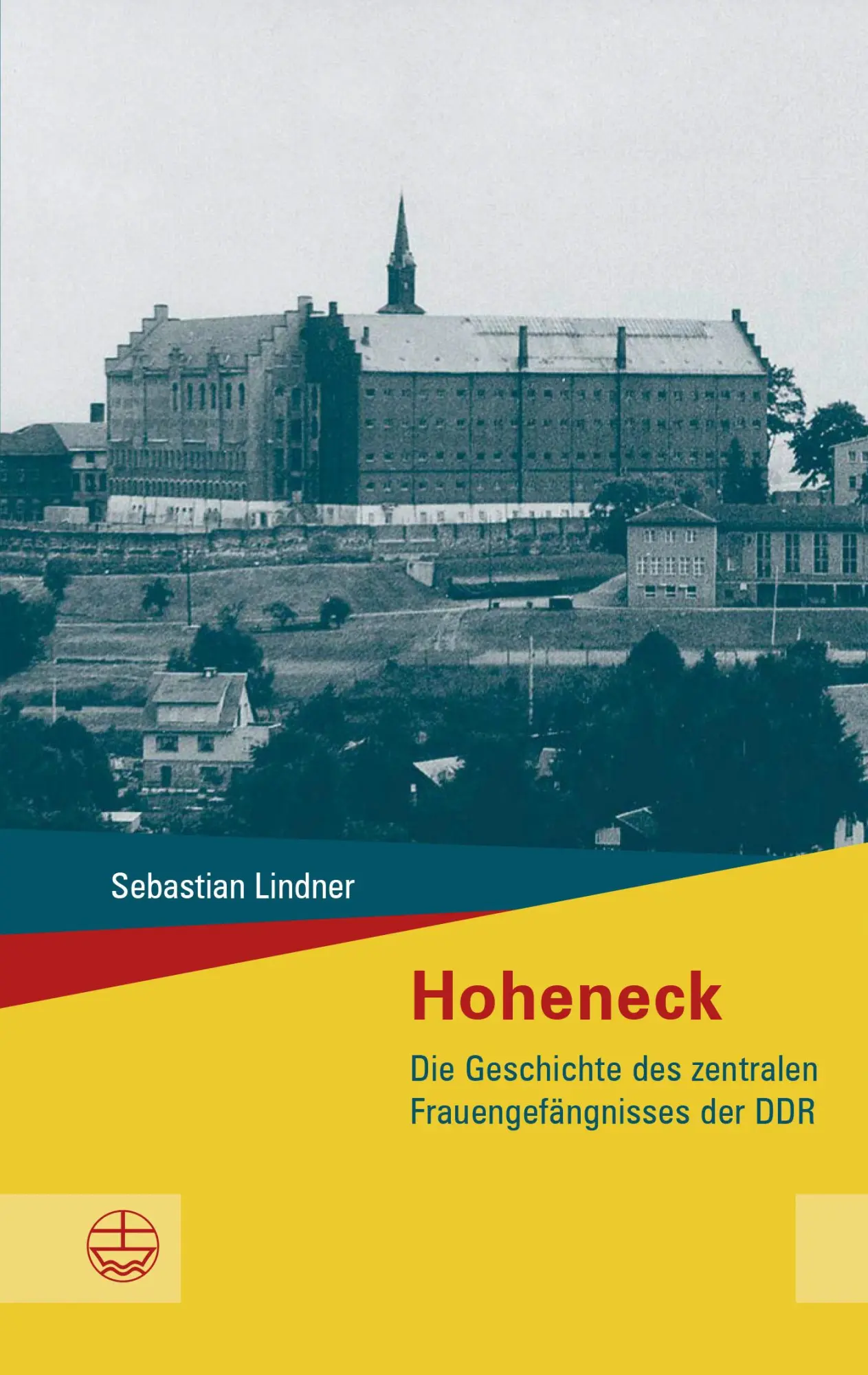 Cover: 9783374079452 | Hoheneck | Die Geschichte des zentralen Frauengefängnisses der DDR