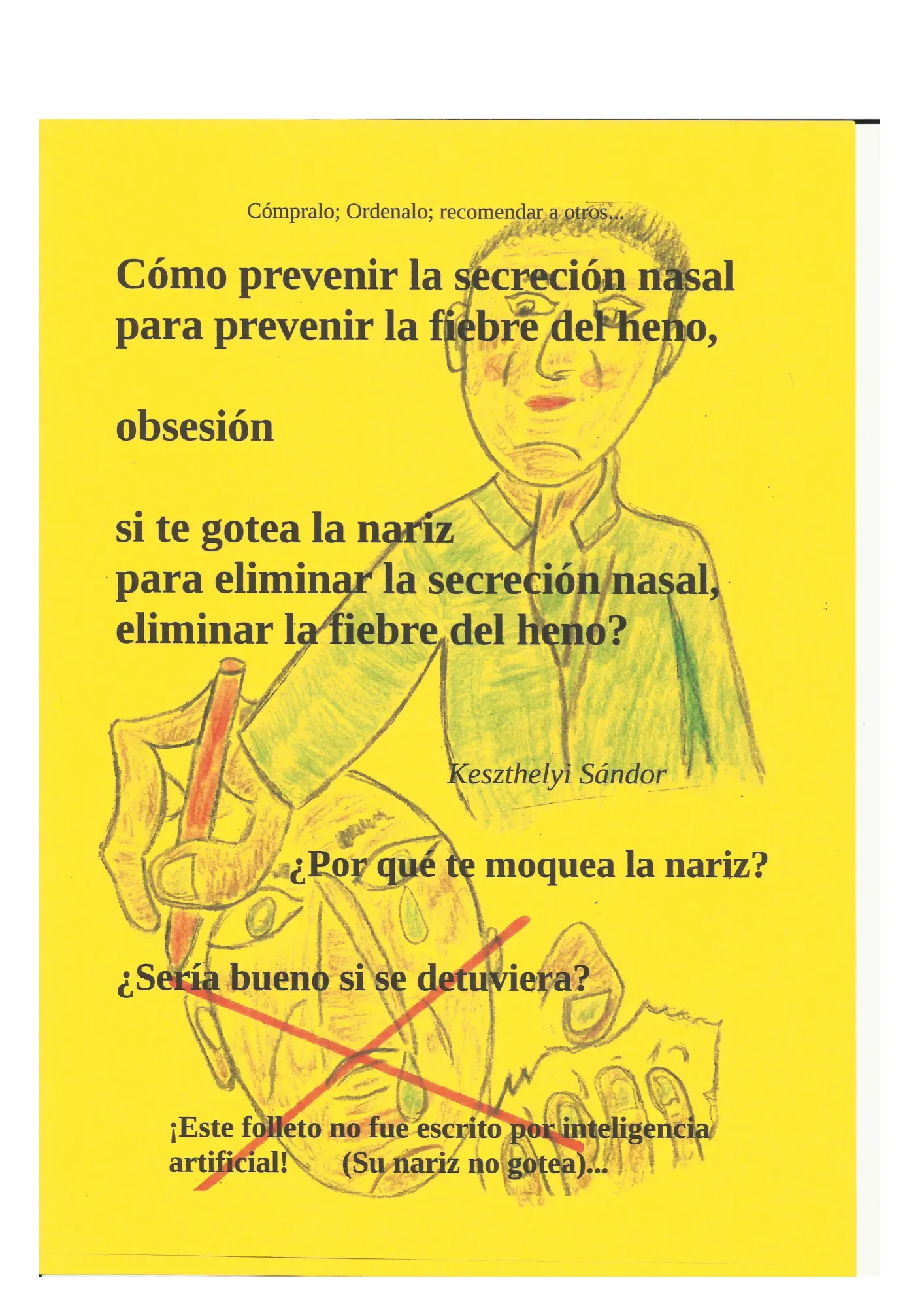 Cómo prevenir la secreción nasal para prevenir la fiebre del heno: para eliminar la secreción nasal, eliminar fiebre del heno?