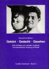 Cover: 9783930079452 | Gehört - Gedacht - Gesehen | Klaus E Behne | Taschenbuch | 198 S.