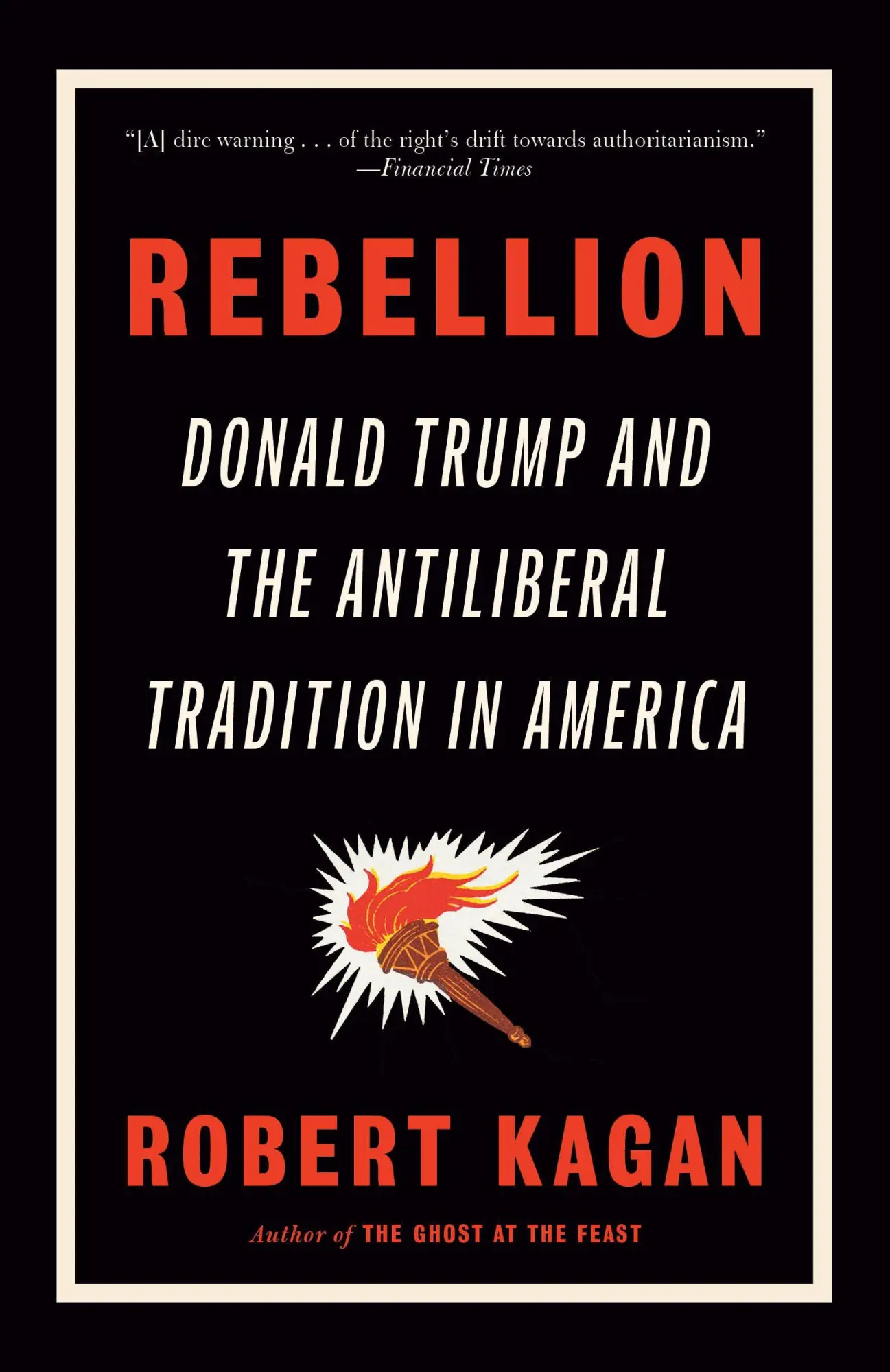 Cover: 9780593469552 | Rebellion | Donald Trump and the Antiliberal Tradition in America