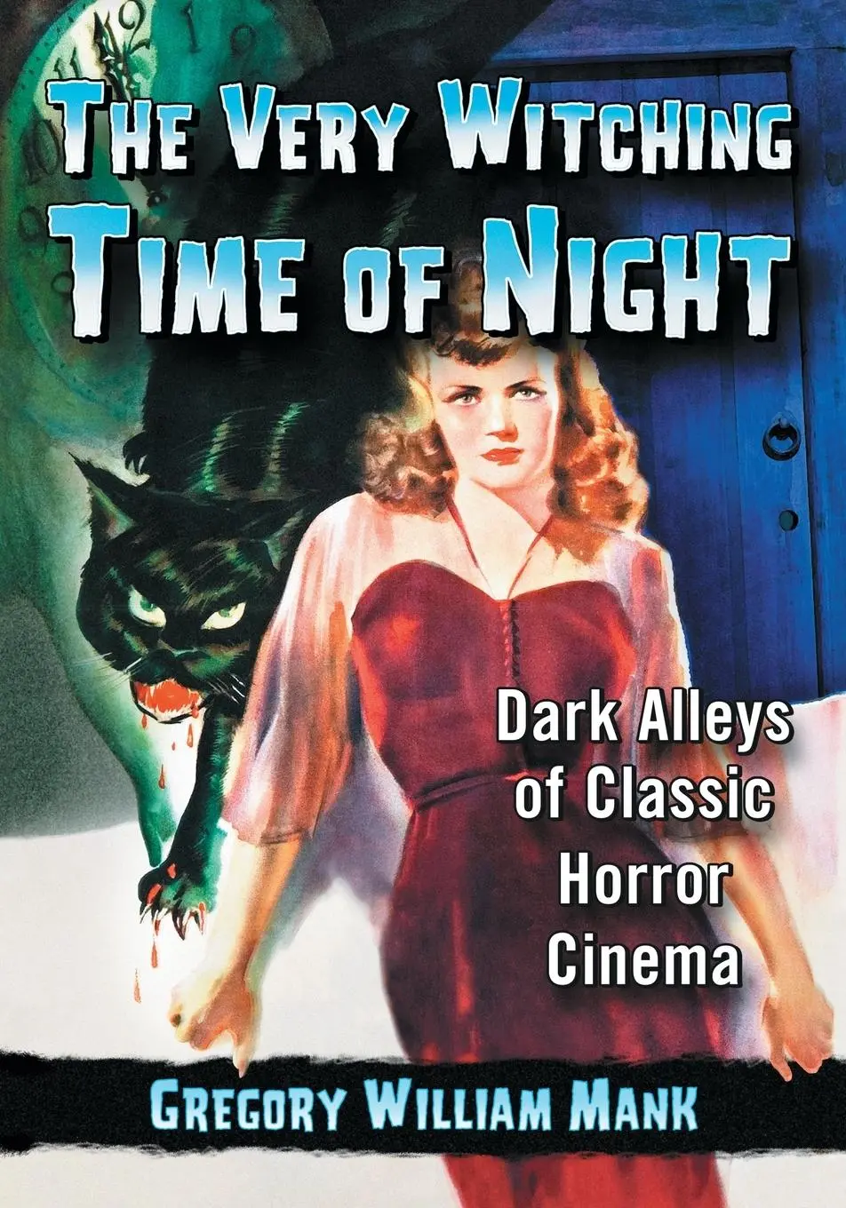 Cover: 9780786449552 | The Very Witching Time of Night | Dark Alleys of Classic Horror Cinema