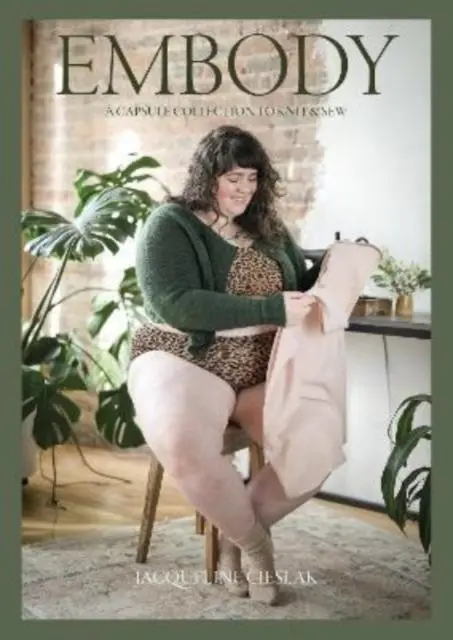 Cover: 9781916029552 | Embody | A Capsule Collection to Knit &amp; Sew | Jacqueline Cieslak