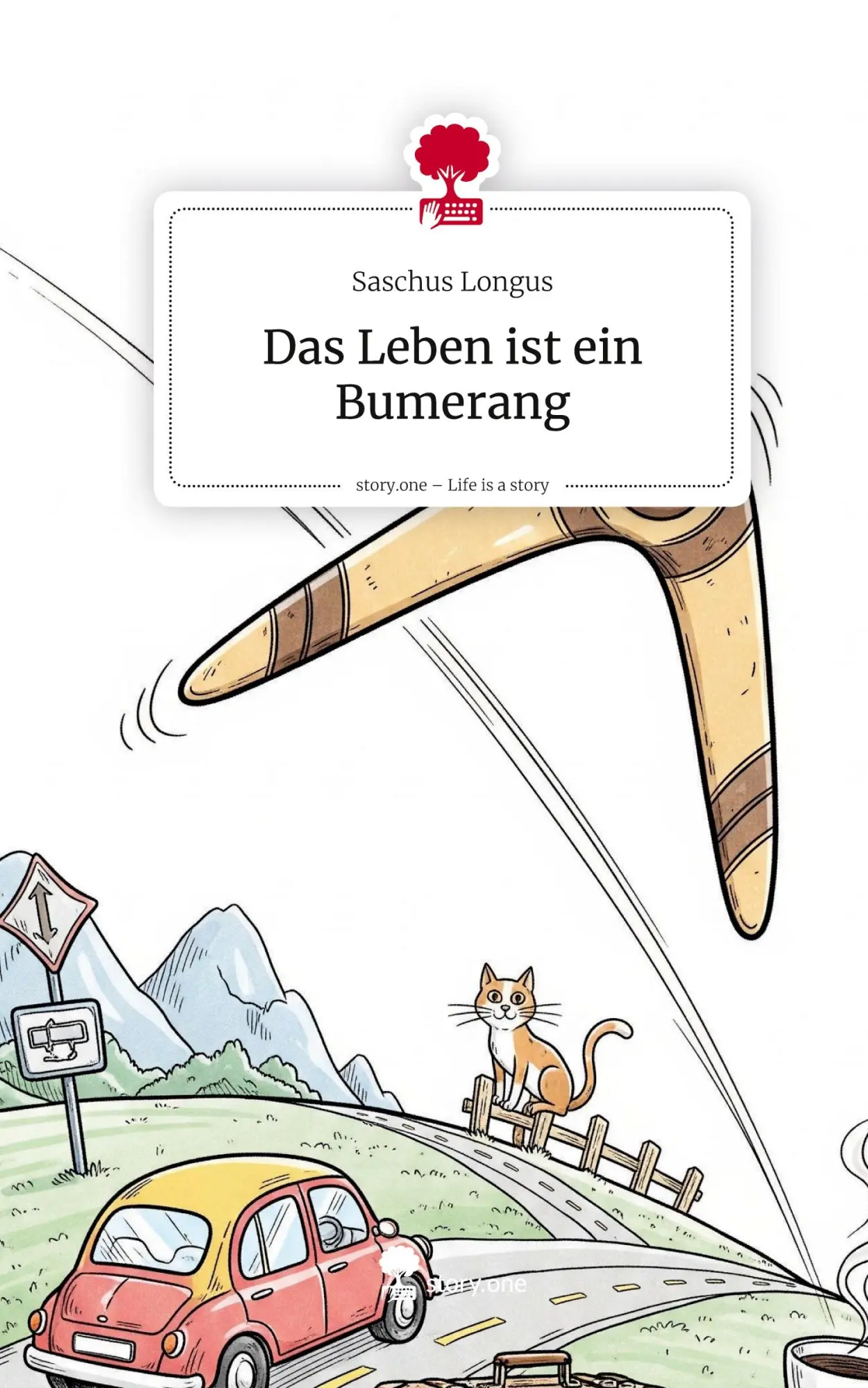 Cover: 9783711589552 | Das Leben ist ein Bumerang. Life is a Story - story.one | Longus