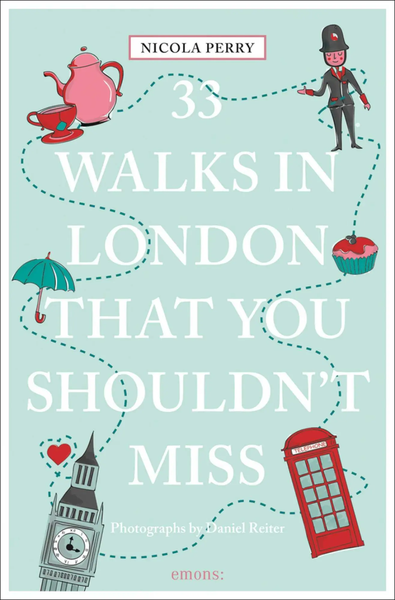 Cover: 9783740819552 | 33 Walks in London that you shouldn't miss | Nicola Perry | Buch