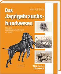 Cover: 9783788819552 | Das Jagdgebrauchshundwesen | Heinrich Uhde | Buch | 384 S. | Deutsch