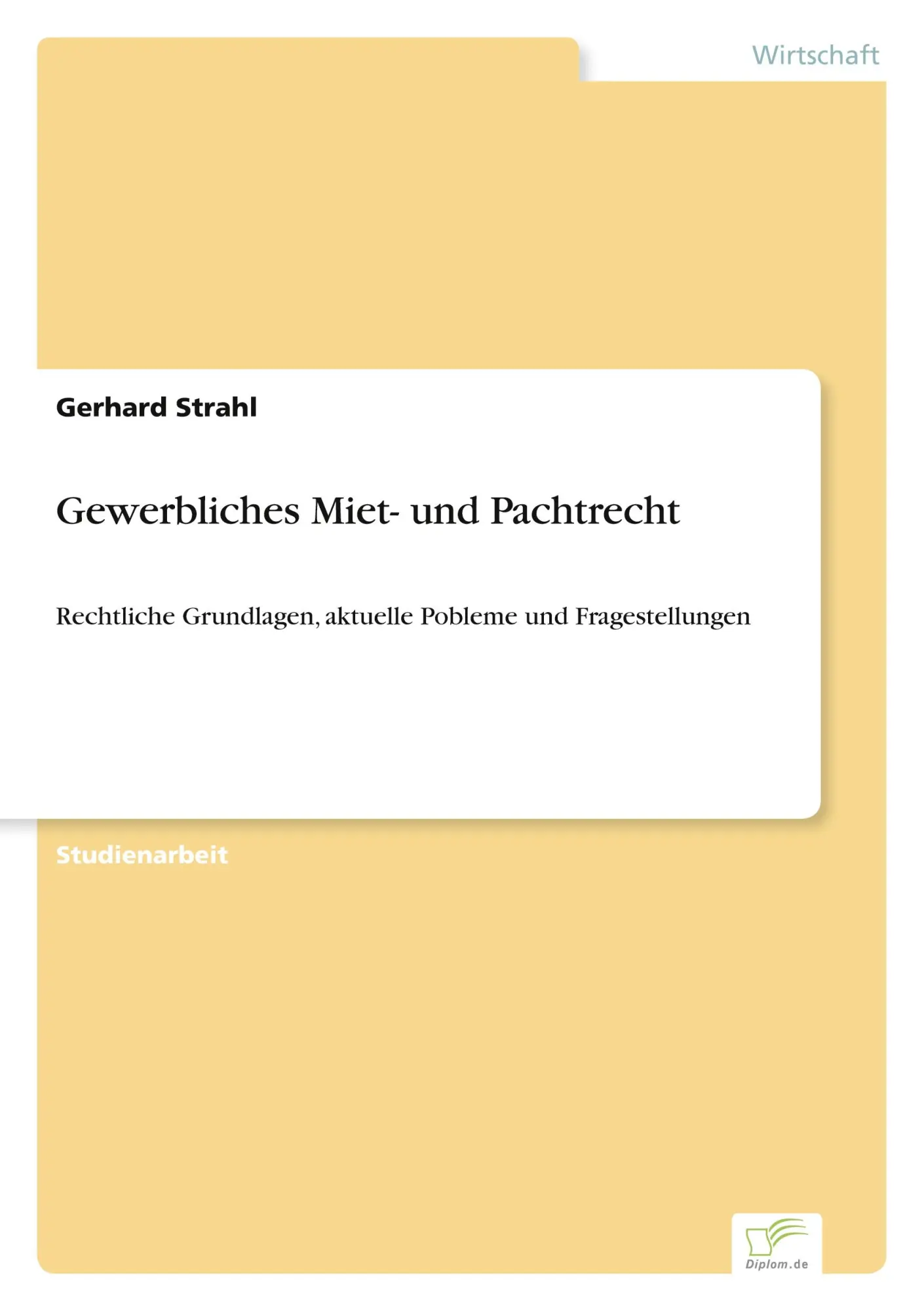 Cover: 9783838619552 | Gewerbliches Miet- und Pachtrecht | Gerhard Strahl | Taschenbuch