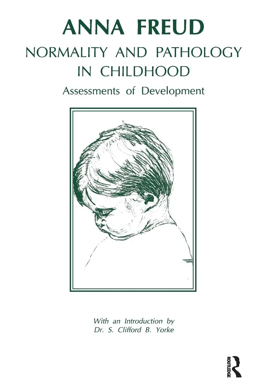 Cover: 9780946439652 | Normality and Pathology in Childhood | Assessments of Development