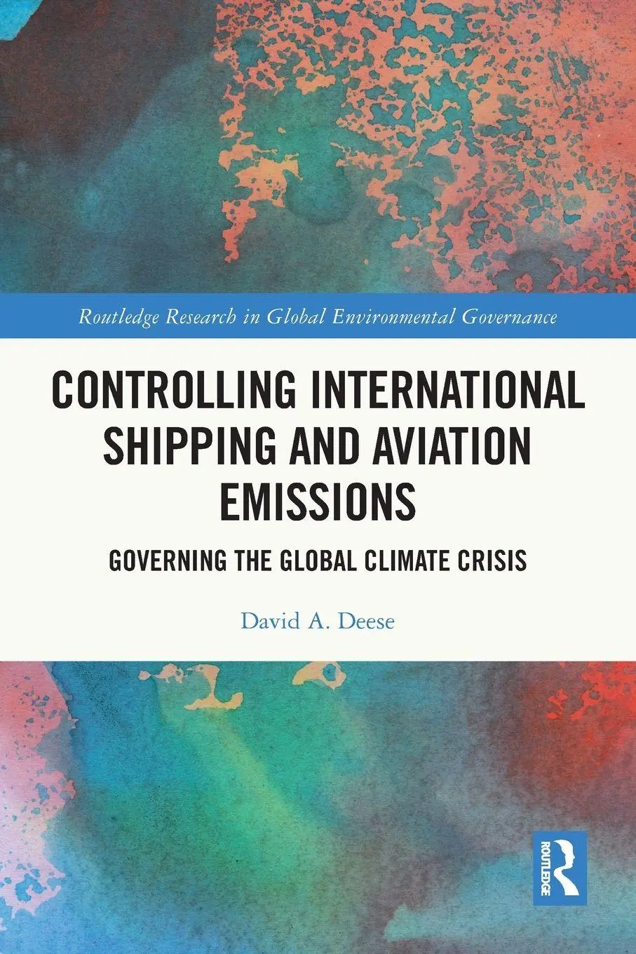 Cover: 9781032399652 | Controlling International Shipping and Aviation Emissions | Deese