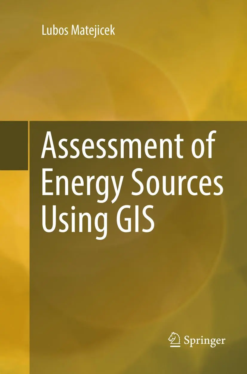 Cover: 9783319849652 | Assessment of Energy Sources Using GIS | Lubos Matejicek | Taschenbuch