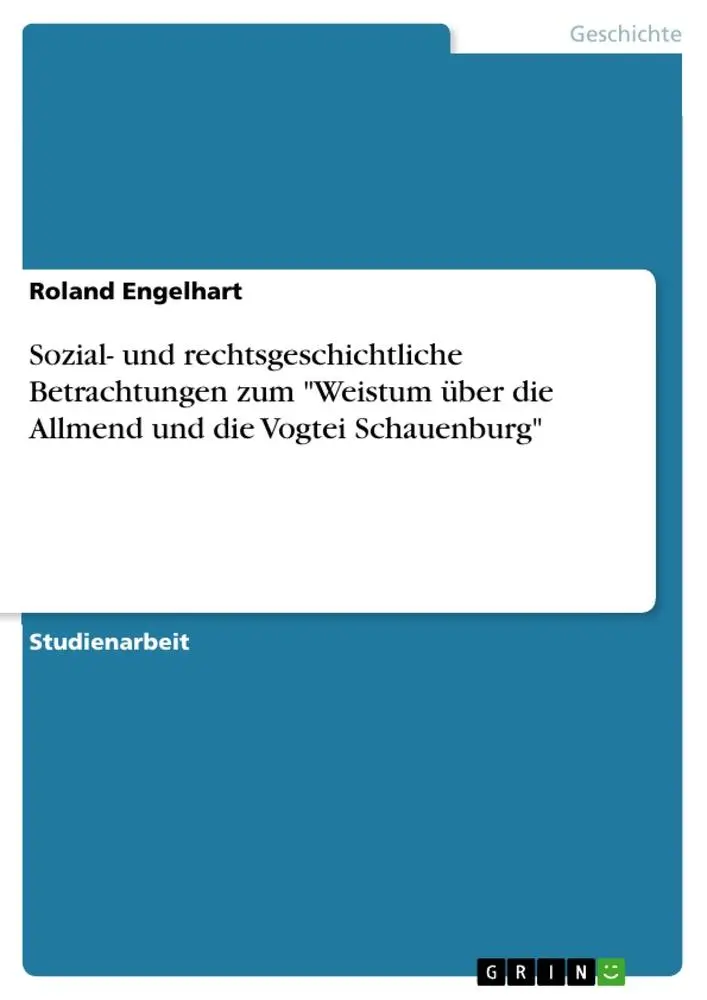 Cover: 9783640509652 | Sozial- und rechtsgeschichtliche Betrachtungen zum "Weistum über...