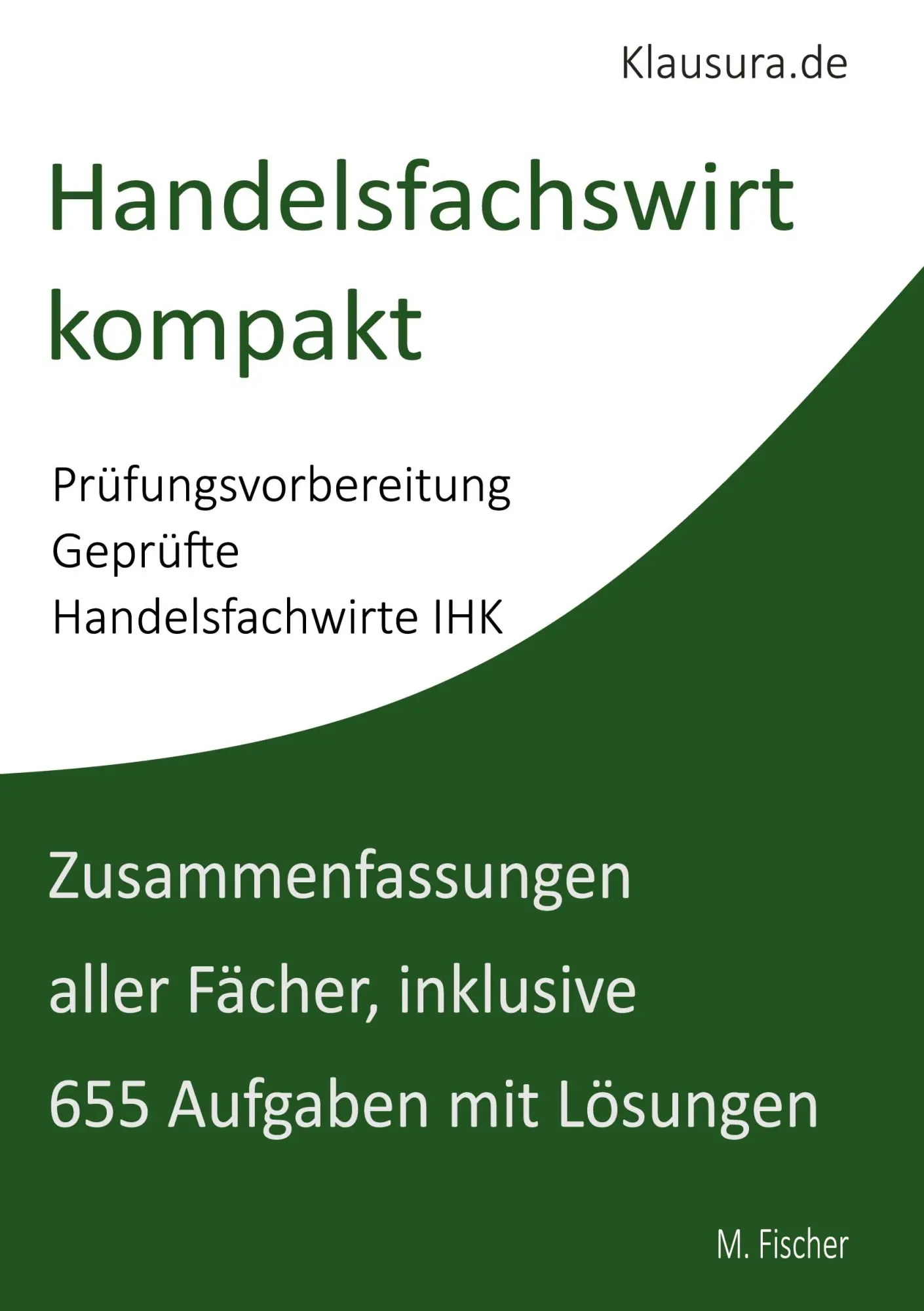 Cover: 9783696359652 | Handelsfachwirt kompakt | Michael Fischer | Taschenbuch | 848 S.