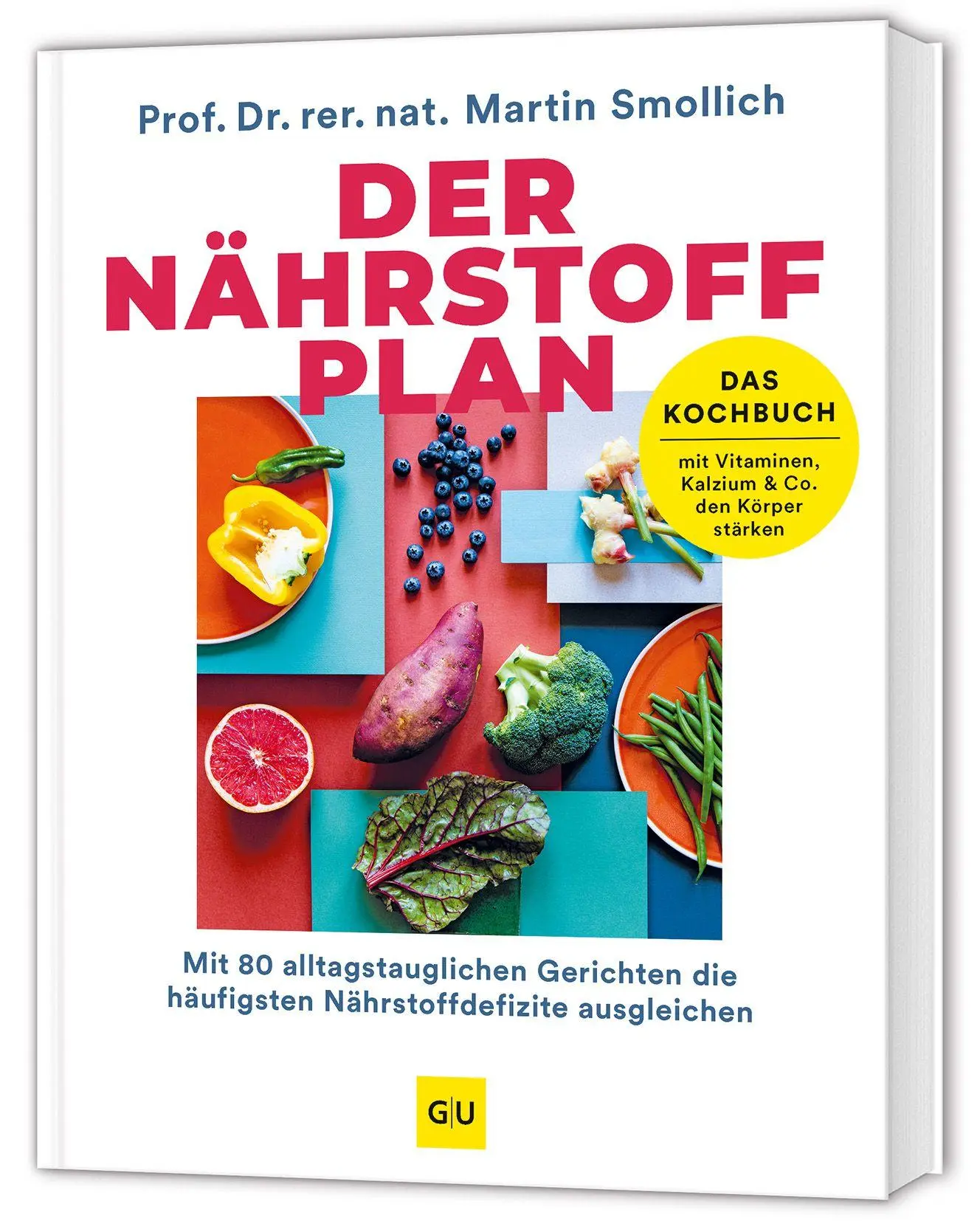 Cover: 9783833899652 | Der Nährstoff-Plan - Das Kochbuch | rer. nat. Martin Smollich | Buch