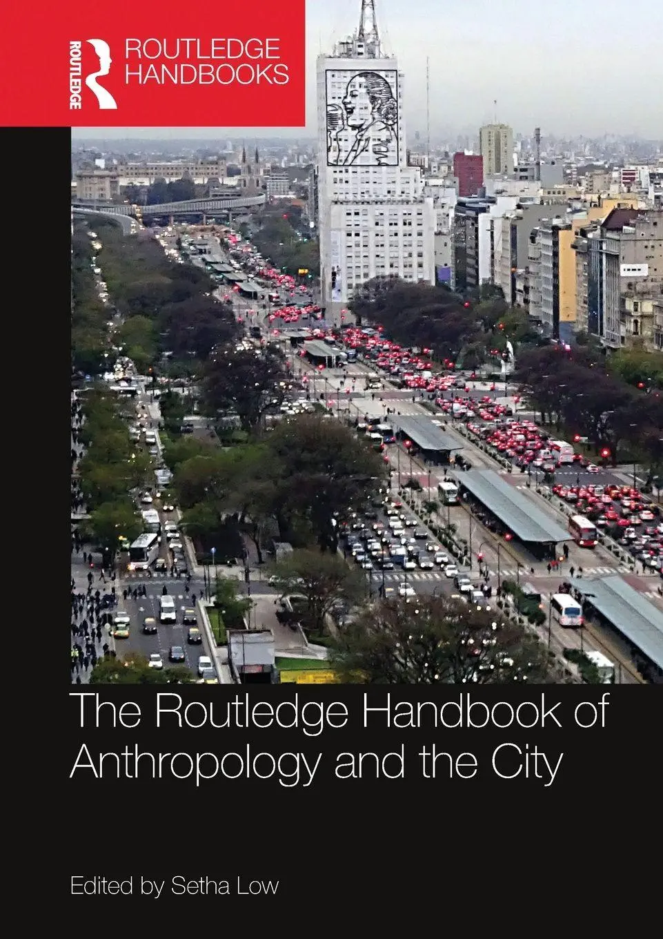 Cover: 9780367659752 | The Routledge Handbook of Anthropology and the City | Setha Low | Buch