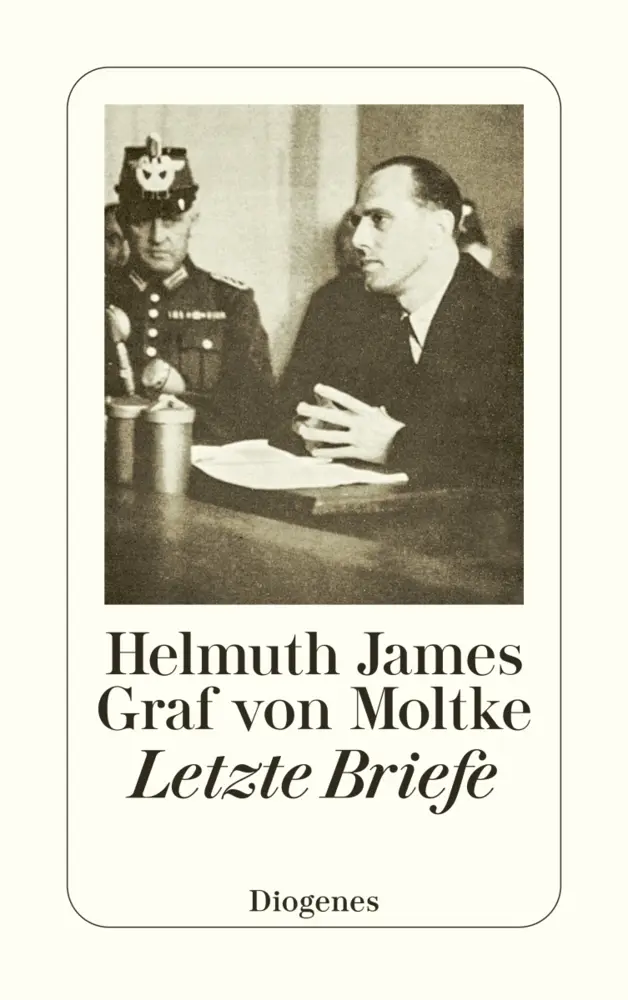 Cover: 9783257229752 | Letzte Briefe | Helmuth James von Moltke | Taschenbuch | 86 S. | 1997 Cover: 9783257229752 | Letzte Briefe | Helmuth James von Moltke | Taschenbuch | 86 S. | 1997