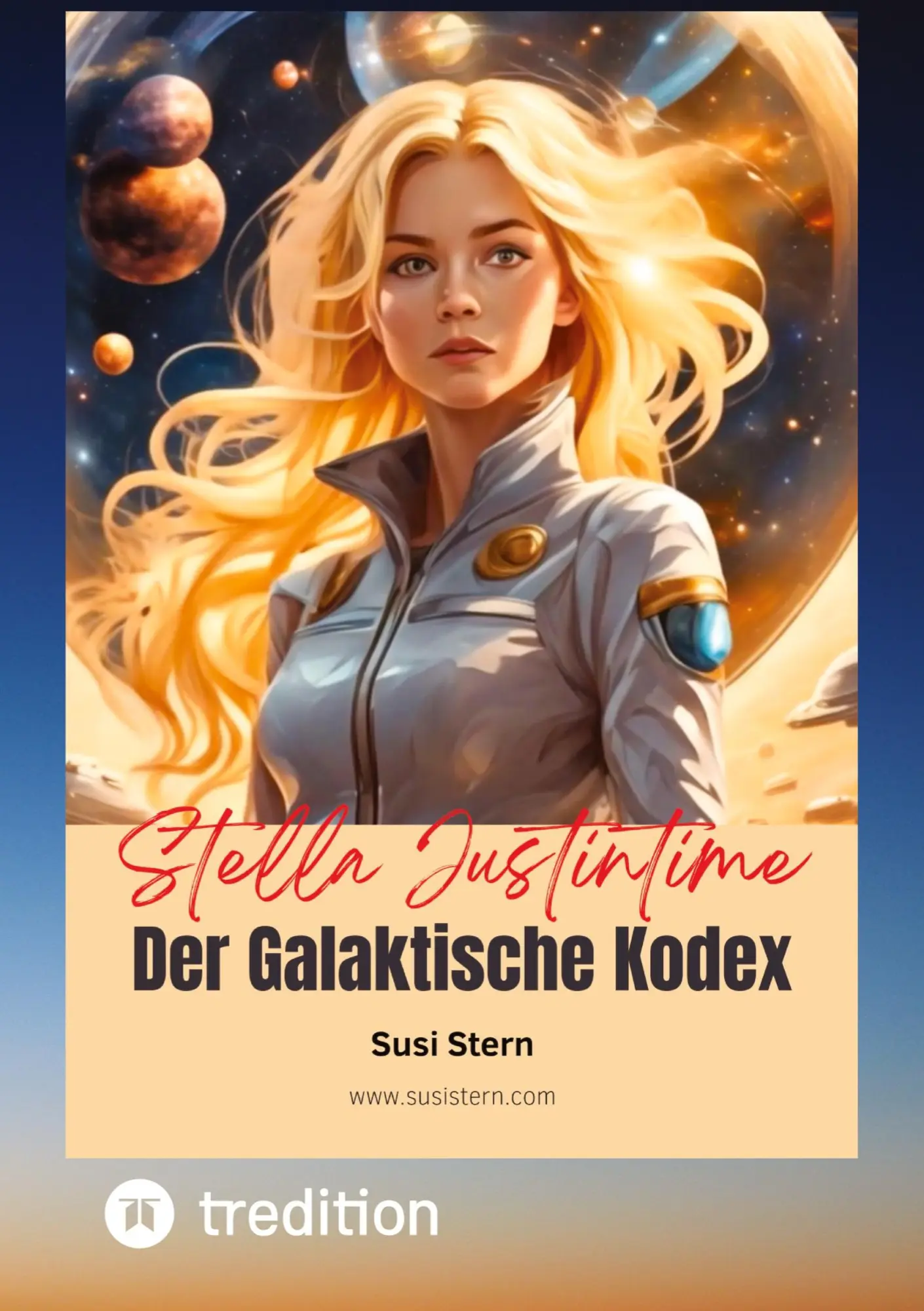 Cover: 9783384569752 | Stella Justintime - Der Galaktische Kodex | Die Reise zu den Sternen