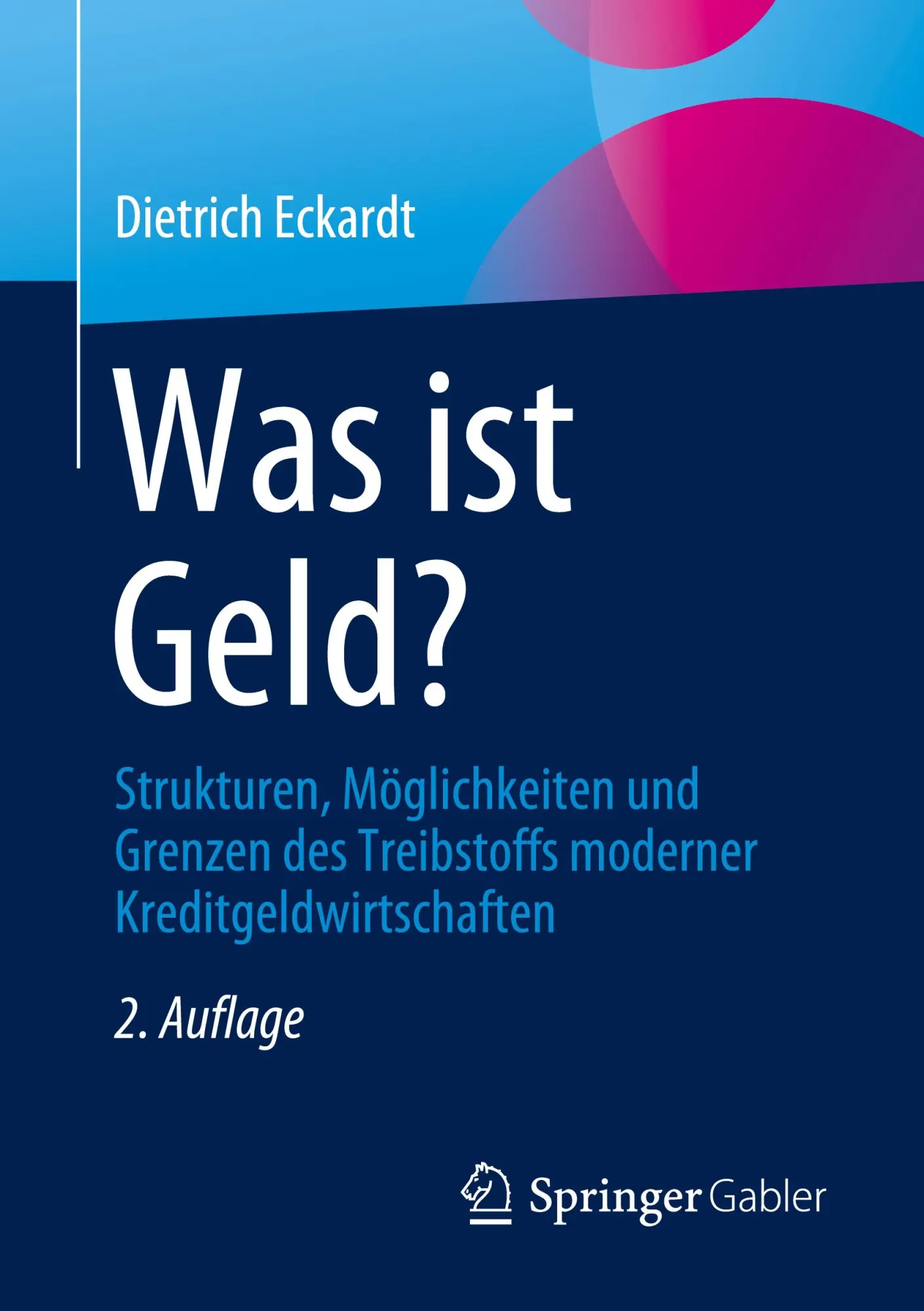 Cover: 9783658419752 | Was ist Geld? | Dietrich Eckardt | Taschenbuch | viii | Deutsch | 2023