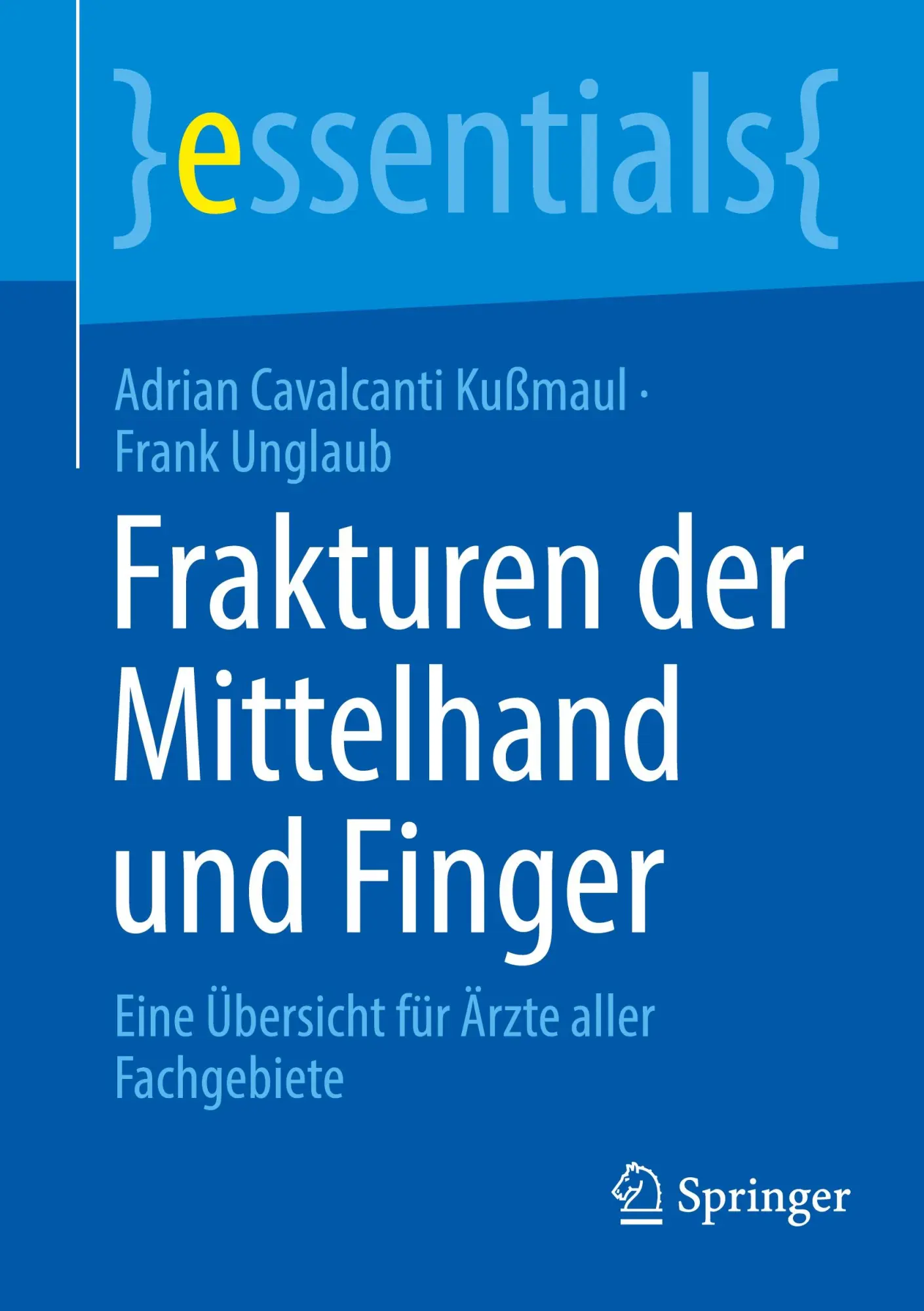 Cover: 9783662689752 | Frakturen der Mittelhand und Finger | Frank Unglaub (u. a.) | Buch