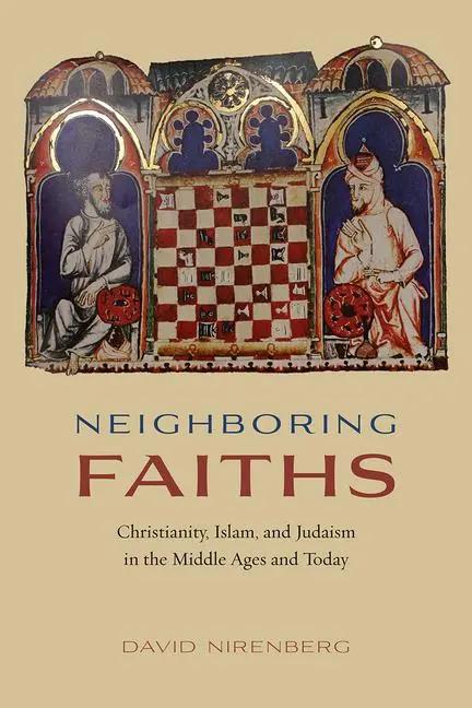 Cover: 9780226379852 | Neighboring Faiths | David Nirenberg | Taschenbuch | Englisch | 2016