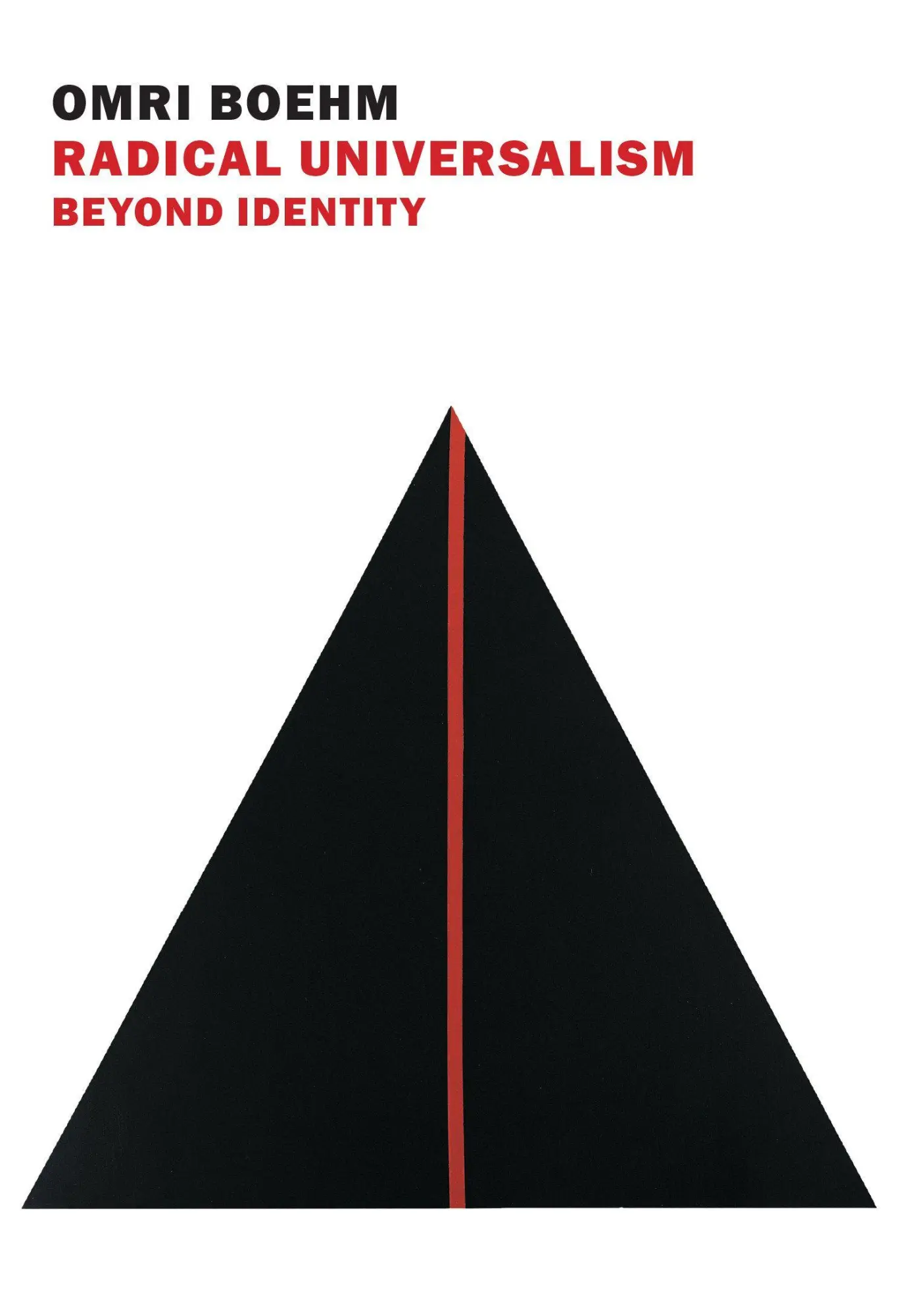 Cover: 9781681379852 | Radical Universalism | Beyond Identity | Omri Boehm | Taschenbuch