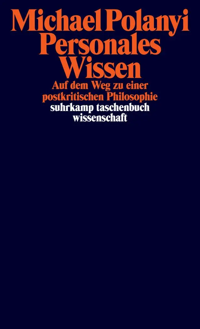 Cover: 9783518299852 | Personales Wissen | Auf dem Weg zu einer postkritischen Philosophie