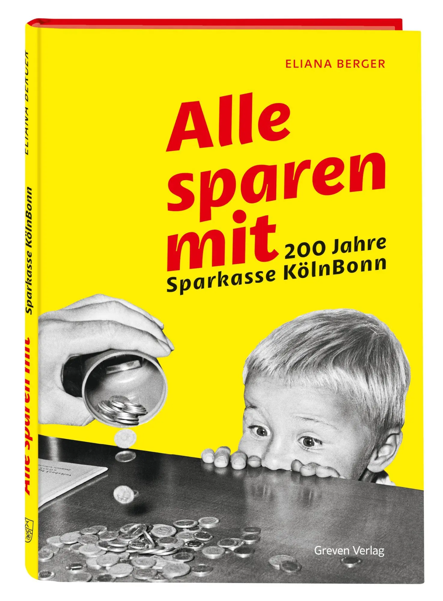 Cover: 9783774309852 | Alle sparen mit. 200 Jahre Sparkasse KölnBonn | Eliana Berger | Buch